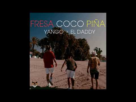 FRESA COCO PIÑA - YANGO X EL DADDY