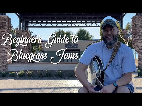 Beginner's Guide to Bluegrass Jams