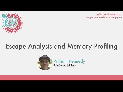 Escape Analysis and Memory Profiling - GopherCon SG 2017