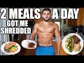 How I Got Shredded Eating 2 Meals A Day | Full Day Of Eating For Extreme Fat Loss