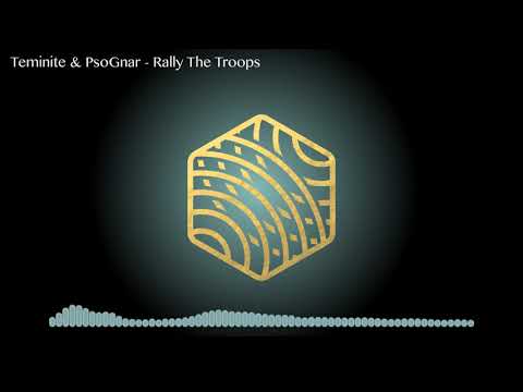 Teminite & PsoGnar - Rally The Troops