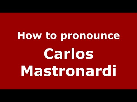 How to pronounce Carlos Mastronardi (Spanish/Argentina) - PronounceNames.com