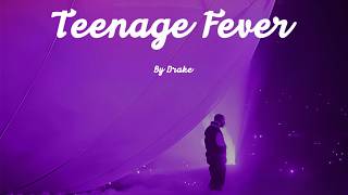 Drake - Teenage Fever (Lyrics)