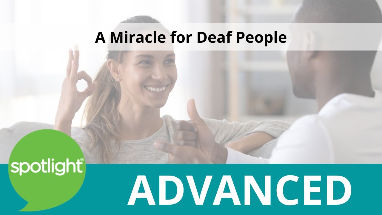 A Miracle for Deaf People | ADVANCED | practice English with Spotlight