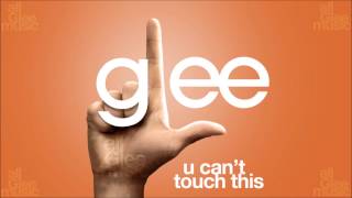 U Can't Touch This | Glee [HD FULL STUDIO]
