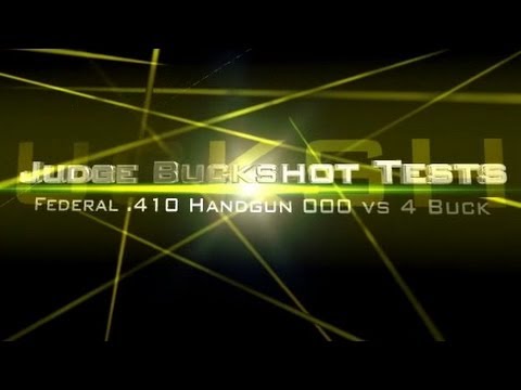 Taurus Judge buckshot ammo test: Federal 410 Handgun 000 vs 4 buck in ballistic gel