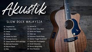Download lagu Akustik Slow Rock Malaysia Terbaik - Akustik Lagu Melayu 90an Terbaik - Lagu Jiwang Akustik mp3