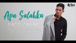 Download lagu Yazid Izaham - Apa Salahku mp3