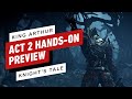 King Arthur: Knight's Tale - Act 2 Hands-On Preview