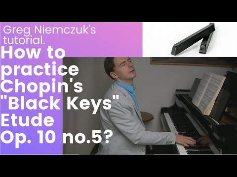 TUTORIAL. How to practice Chopin's Etude Op. 10 no. 5 - Greg Niemczuk