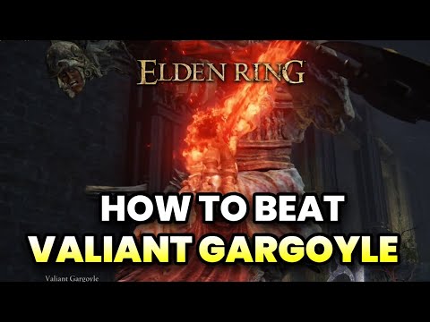 How to beat VALIANT GARGOYLE in Elden Ring & Drops