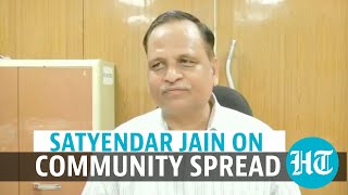 Does Delhi have Covid community spread? State health minister comments | DOWNLOAD THIS VIDEO IN MP3, M4A, WEBM, MP4, 3GP ETC