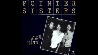 Pointer Sisters - Slow Hand (1981) HQ