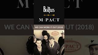 Beatles + M•PACT through the years