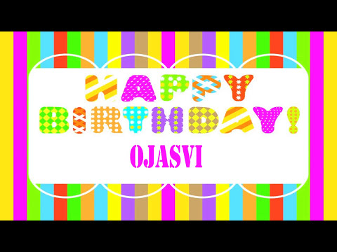 Ojasvi Birthday Wishes  - Happy Birthday OJASVI