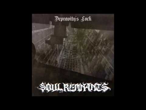 Soul Remnants - Depravity's Lock (2017)