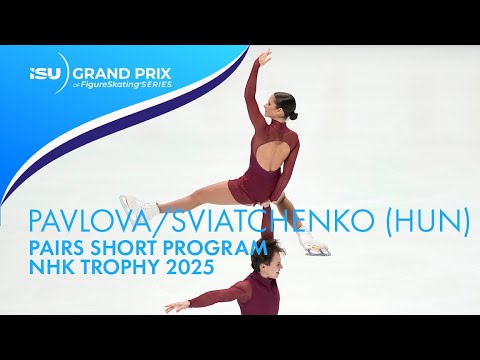 Maria PAVLOVA / Alexei SVIATCHENKO (HUN) | Pairs Short Program | NHK Trophy 2025 | #GPFigure