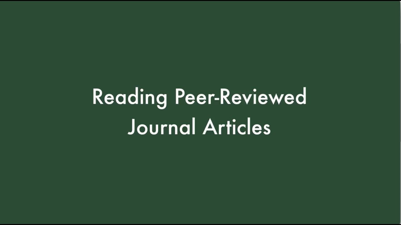 Reading Peer-Reviewed Journal Articles