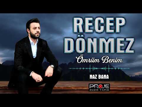 Recep Dönmez Naz Bana