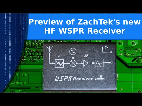 Ham Radio - A preview of ZachTek's new HF WSPR receiver