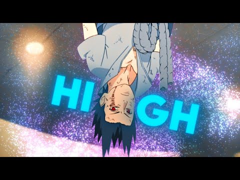 Naruto "Sad/Badass" - High [Edit/AMV]!