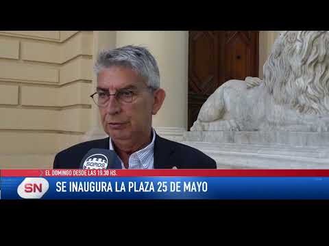Se inaugura la Plaza 25 de mayo. El domingo desde las 19:30 hs.