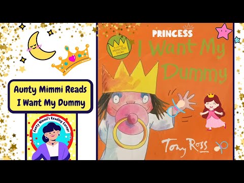 A LITTLE PRINCESS STORY, 'I Want my dummy', Children's Book Reading By Aunty Mimmi