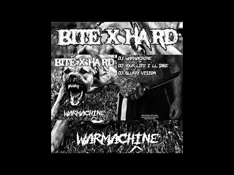 Bite X Hard - Warmachine (Full EP 2022)