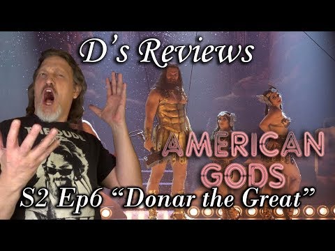 American Gods S2 Ep6 "Donar the Great" - D's Reviews
