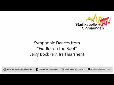 Symphonic Dances from Fiddler on the Roof (Jerry Bock; arr. Ira Hearshen)  Stadtkapelle Sigmaringen