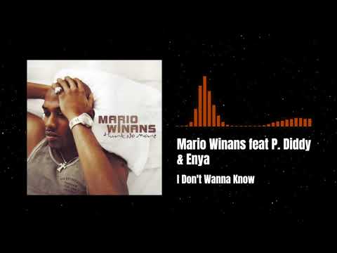 Mario Winans feat P. Diddy & Enya - I Don't Wanna Know