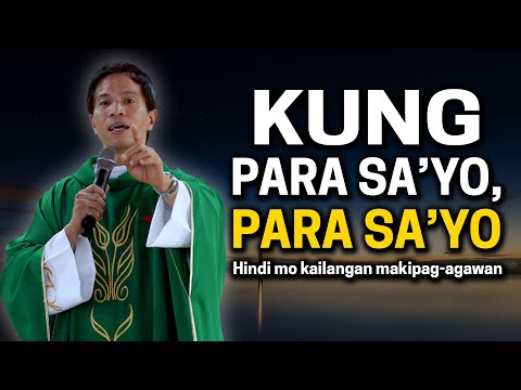*VIRAL VIDEO* KUNG PARA SA'YO, PARA SA'YO | A Gospel Reflection by Fr. Fidel Roura