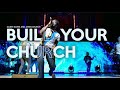 Dante Bowe Build Your Church