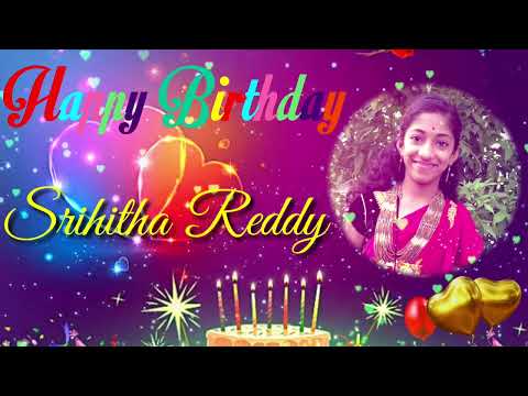 Happy Birthday Srihitha Reddy💐💐🥞😍🥰|💞Birtday Wishes To Someone Special💞|Birthday Wishes Message