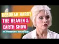 Deborah Harry - The Heaven & Earth Show - 3rd November 2002