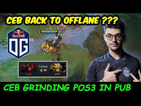 Ceb back to POS 3 ??? New OG OFFLANE 2024 Grinding in PUB SERVER EU Dota 2