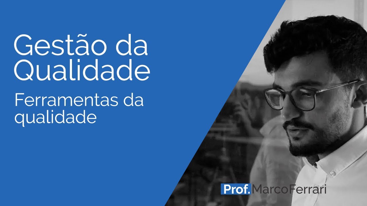 Gestão da Qualidade - Ferramentas da qualidade