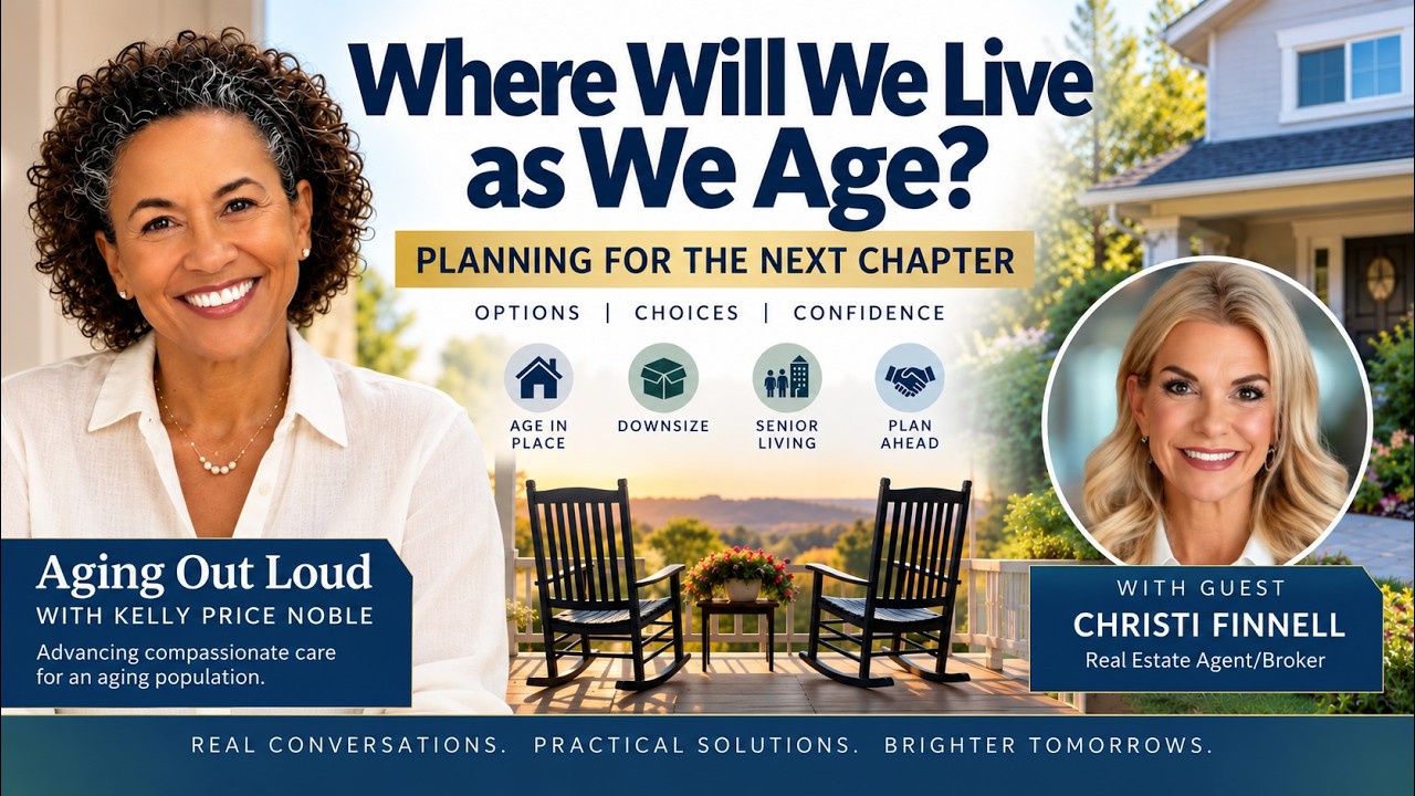 Where Will We Live as We Age? Planning for the Next Chapter