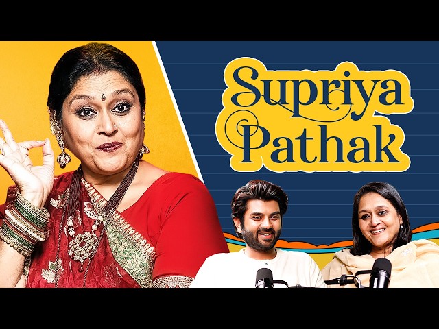 Legendary Supriya Pathak's First Podcast on Women Power, Freedom, Khichdi, Hansa, Love, Bollywood SDDEFAULT Thumbnail