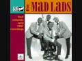 I Want A Girl- The Mad Lads - Soul26 I Want A Girl- The Mad Lads