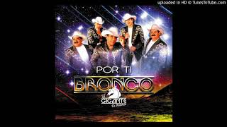 Dejaría Todo - Bronco El Gigante de América (Audio Oficial)