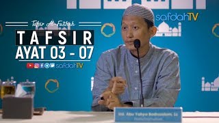 Download lagu Kajian Tafsir Al-Fatihah 03: Tafsir Ayat 3-7 - Ustadz Badru Salam, Lc mp3