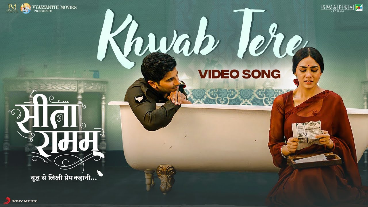 Khwab Tere Lyrics | Sita Ramam | Aanandi Joshi