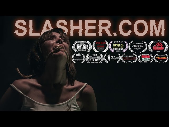 SLASHER.COM - Official Trailer