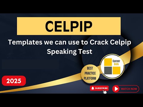 Templates we can use to Crack Celpip Speaking Test