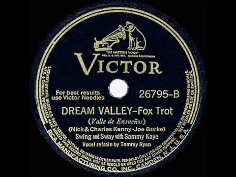 1941 HITS ARCHIVE: Dream Valley - Sammy Kaye (Tommy Ryan, vocal)