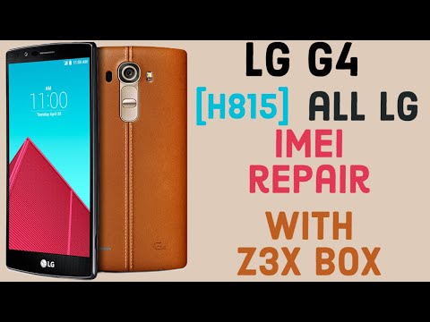 LG G4 [H815] All LG Imei Repair With Z3x Box [One Click]