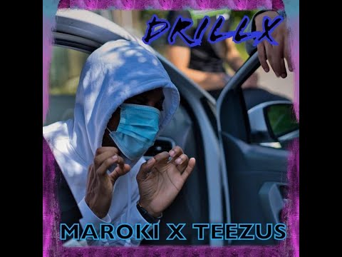 Maroki x Teezus - DRILLX (Clip officiel)