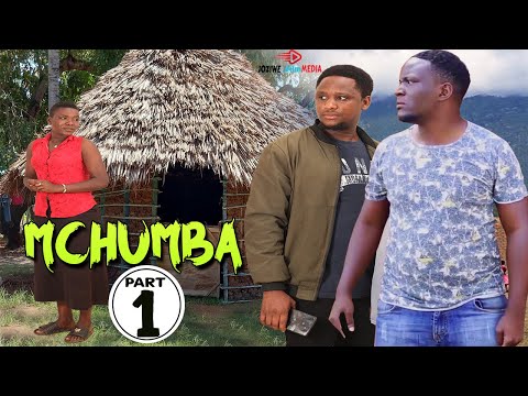 MCHUMBA PART1||New Bongo movie: filamu ya kitanzania MCHUMBA