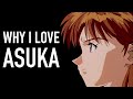Why I Love Asuka Langley Soryu Neon Genesis Evangelion